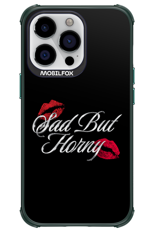 Sad But Horny 2.0 - Apple iPhone 13 Pro