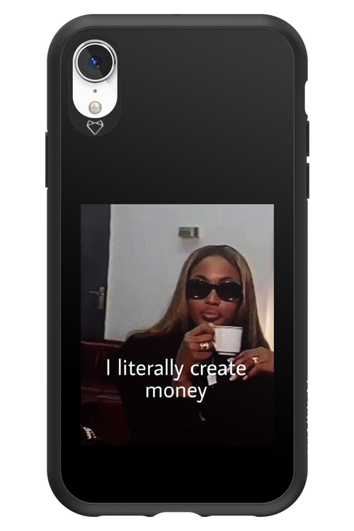 I literally create money - Apple iPhone XR