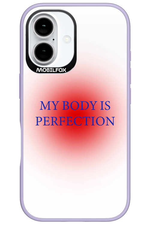 My body is perfection - Apple iPhone 16