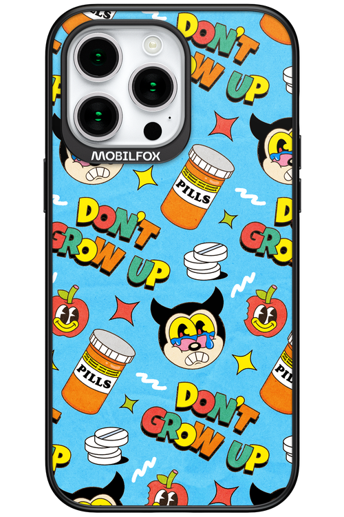don_t grow up 2.0 - Apple iPhone 15 Pro Max