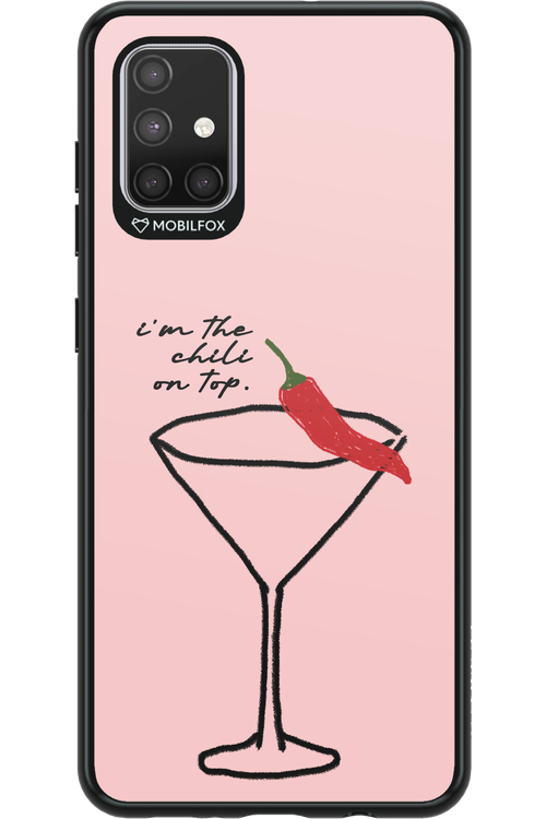 I'M THE CHILI ON TOP 2.0 - Samsung Galaxy A71