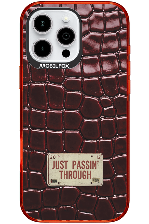 Just passin through 2.0 - Apple iPhone 16 Pro Max