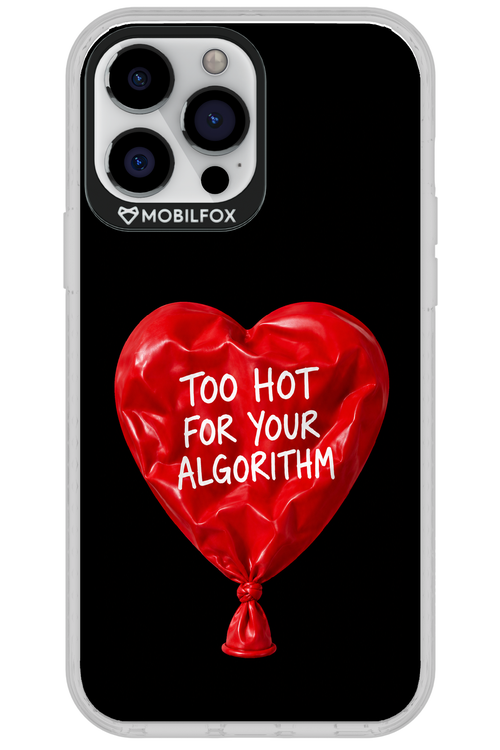 Too Hot 2.0 - Apple iPhone 13 Pro Max