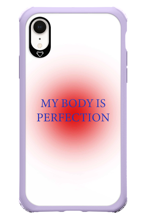 My body is perfection - Apple iPhone XR