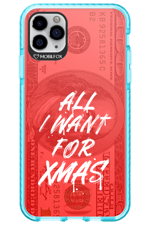 ALL I WANT FOR XMAS - Apple iPhone 11 Pro Max