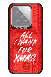 ALL I WANT FOR XMAS - Xiaomi 14
