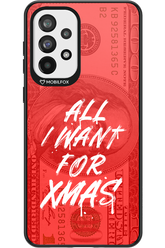 ALL I WANT FOR XMAS - Samsung Galaxy A73