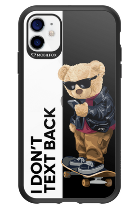 I Don’t Text Back - Apple iPhone 11