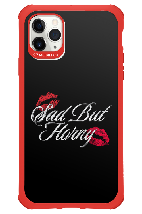 Sad But Horny 2.0 - Apple iPhone 11 Pro Max
