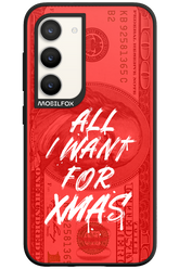 ALL I WANT FOR XMAS - Samsung Galaxy S23