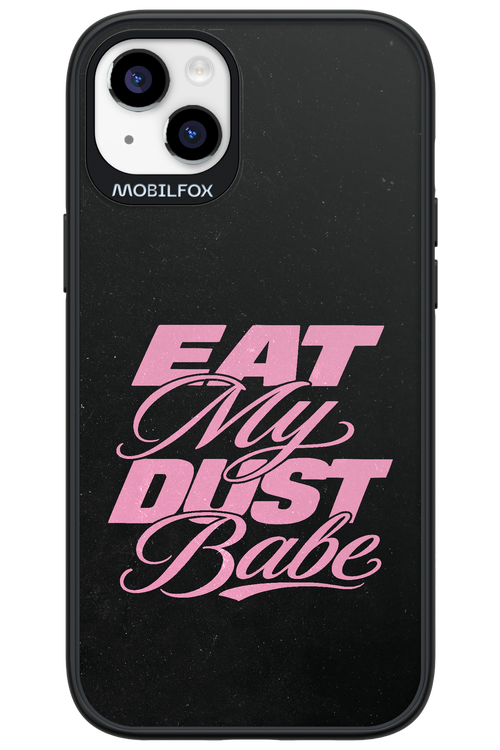 Eat My Dust 2.0 - Apple iPhone 14 Plus