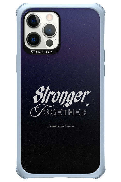 Stronger Together - Apple iPhone 12 Pro Max