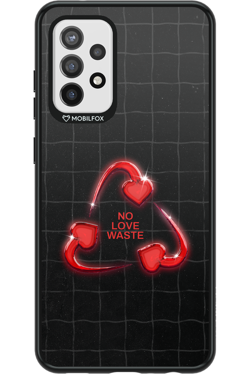 No Love Waste 2.0 - Samsung Galaxy A72