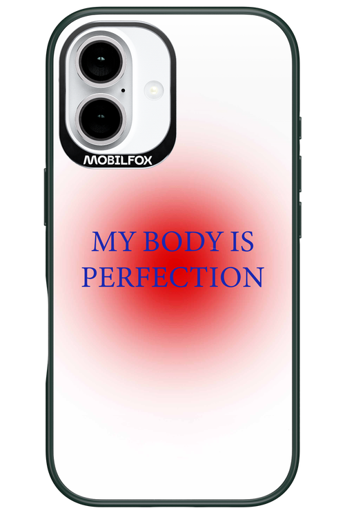 My body is perfection - Apple iPhone 16