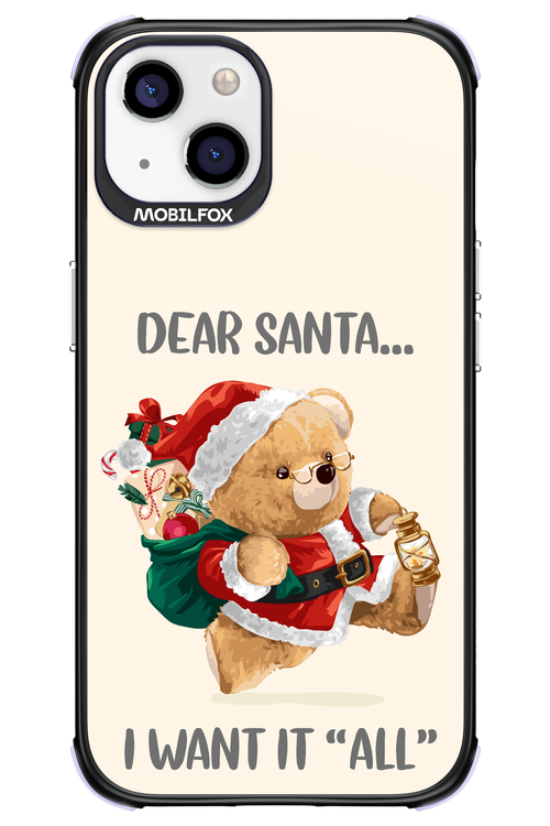 Dear Santa i want it all - Apple iPhone 13