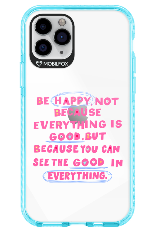 Be Happy - Apple iPhone 11 Pro