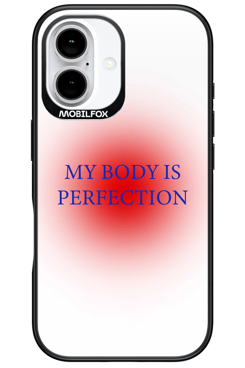 My body is perfection - Apple iPhone 16