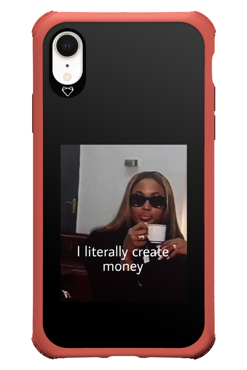 I literally create money - Apple iPhone XR