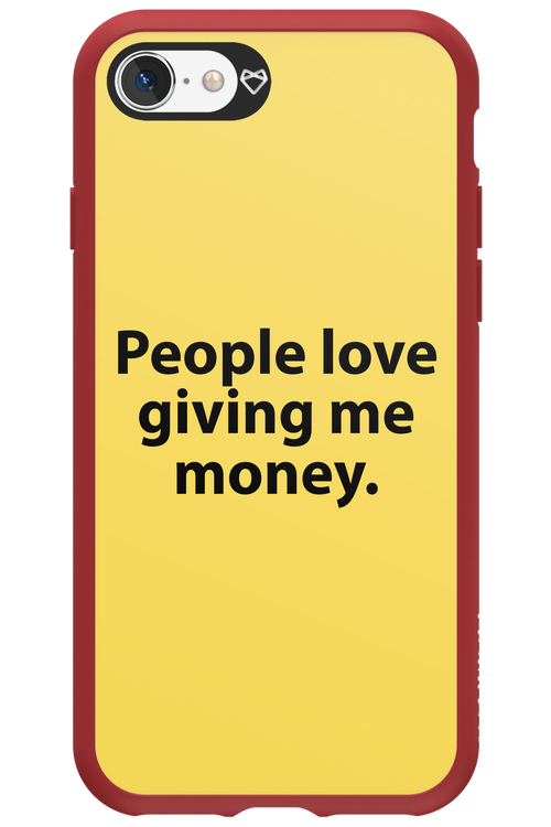 People love giving me money - Apple iPhone SE 2020