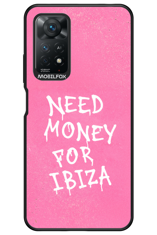Need money for Ibiza 2.0 - Xiaomi Redmi Note 11Pro 4G/5G