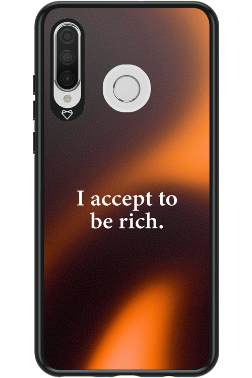 I accept to be rich - Huawei P30 Lite