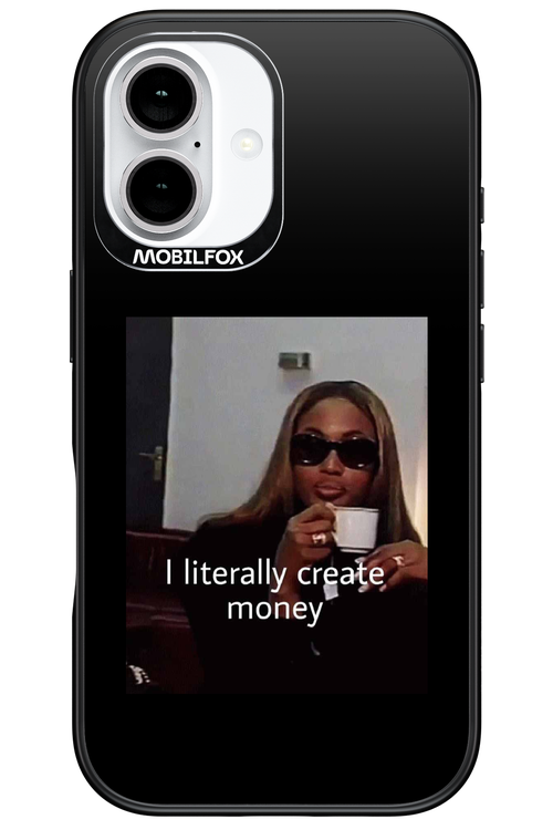I literally create money - Apple iPhone 16