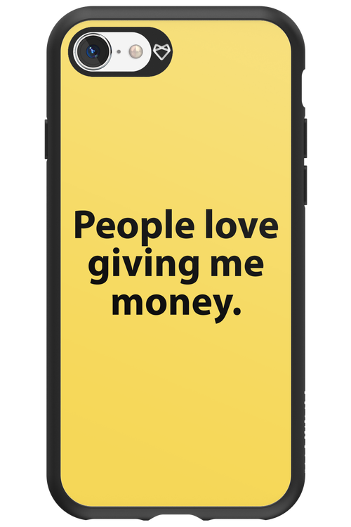 People love giving me money - Apple iPhone SE 2020