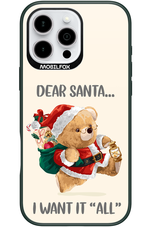 Dear Santa i want it all - Apple iPhone 16 Pro Max
