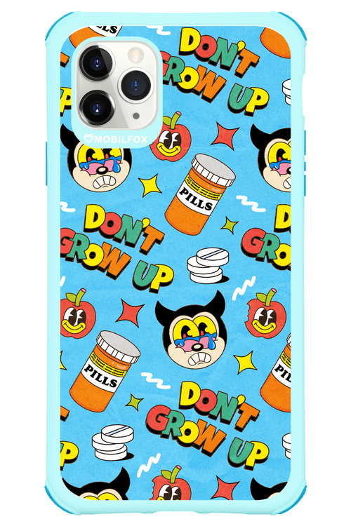 don_t grow up 2.0 - Apple iPhone 11 Pro Max