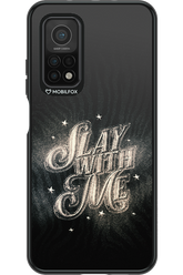 Slay with Me - Xiaomi Mi 10T 5G