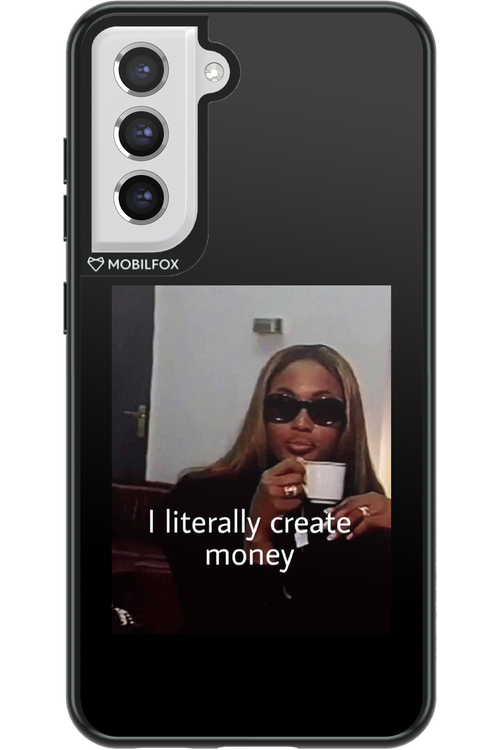 I literally create money - Samsung Galaxy S21 FE
