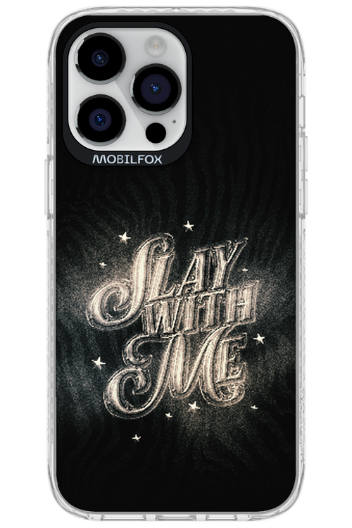 Slay with Me - Apple iPhone 14 Pro Max