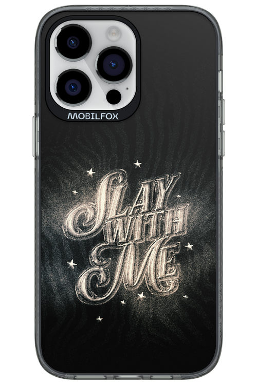 Slay with Me - Apple iPhone 14 Pro Max